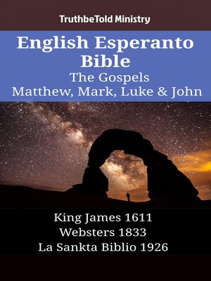 cover image of English Esperanto Bible--The Gospels--Matthew, Mark, Luke & John